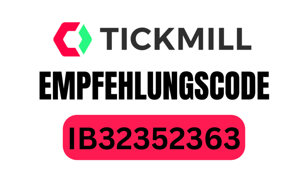 Tickmill-Empfehlungscode: 30€ Bonus + 10% Rabatt auf Gebühren