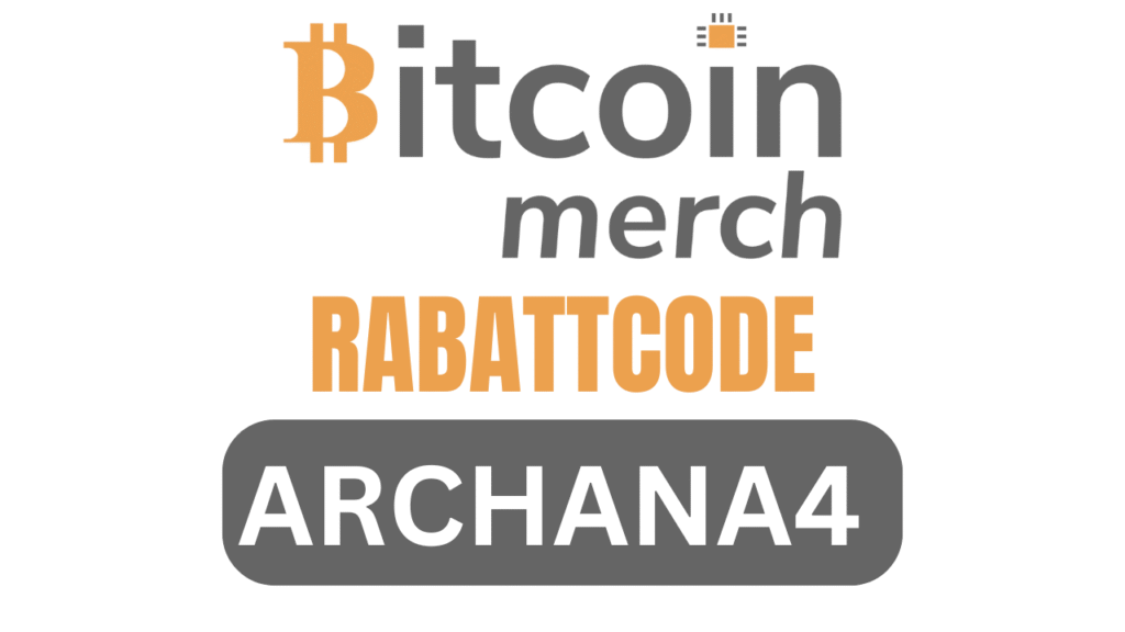 Bitcoinmerch Rabattcode ARCHANA4 – Exklusiv 10% sparen heute